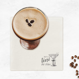 Tini Bit Older - Classy Martini Theme Napkin