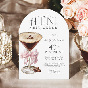 Tini Bit Older Espresso Martini 40th Birthday Invitation