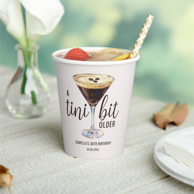 Tini Bit Older Espresso Martini Birthday Paper Cups (Insitu)