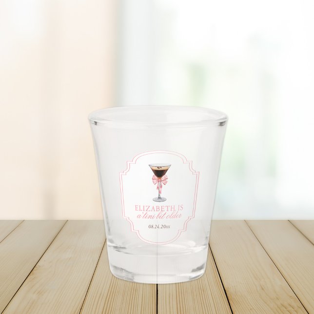 'Tini Bit Older Espresso Martini Coquette Birthday Shot Glass (Creator Uploaded)