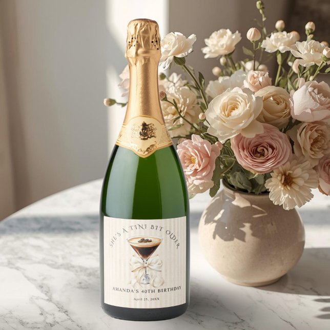 Tini Bit Older Espresso Martini Sparkling Wine Label (She's a Tini Bit Older espresso martini Birthday sparklin wine label)