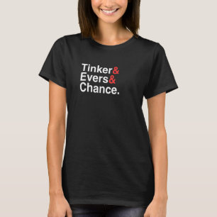 Tinker Evers Chance  Double Play Combination T-Shirt