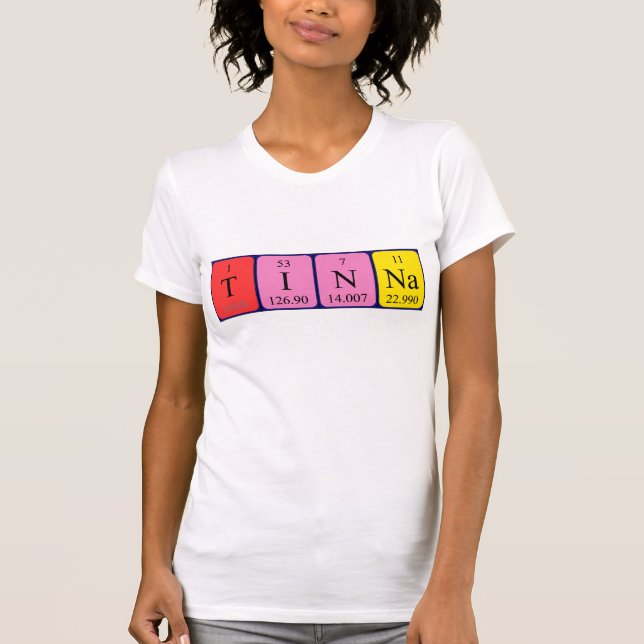 Tinna periodic table name shirt (Front)