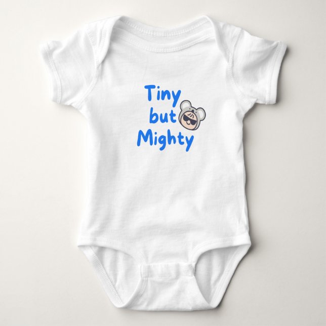 Tiny but mighty baby bodysuit (Front)