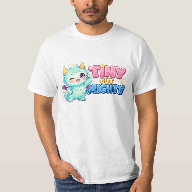 Tiny But Mighty Dragon T-Shirt (Front)