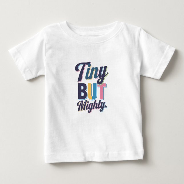 Tiny but Mighty Tee (Front)