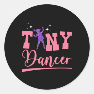 Tiny Dancer Cute Dance Kids Dancing Workout Practi Classic Round Sticker