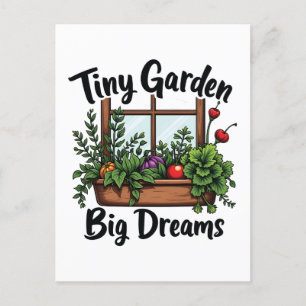 Tiny Garden Big Dreams Plant Gardening Motivation Postcard