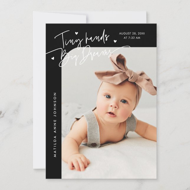 Tiny Hands Big Dreams Script Black Photo Birth Announcement (Front)