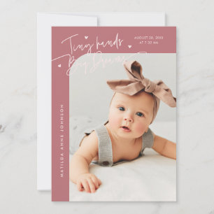 Tiny Hands Big Dreams Script Pink Photo Birth Announcement