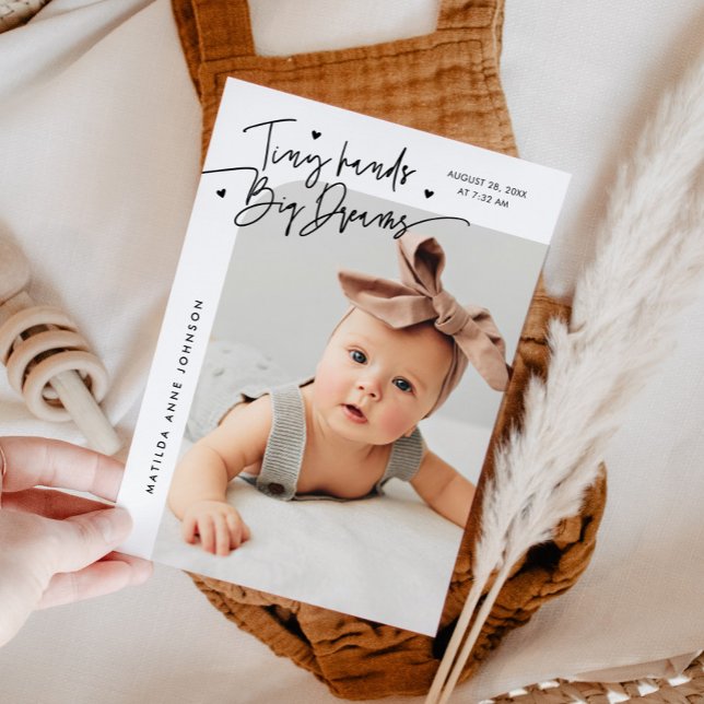 Tiny Hands Big Dreams Script White Photo Birth Announcement (Creator Uploaded)