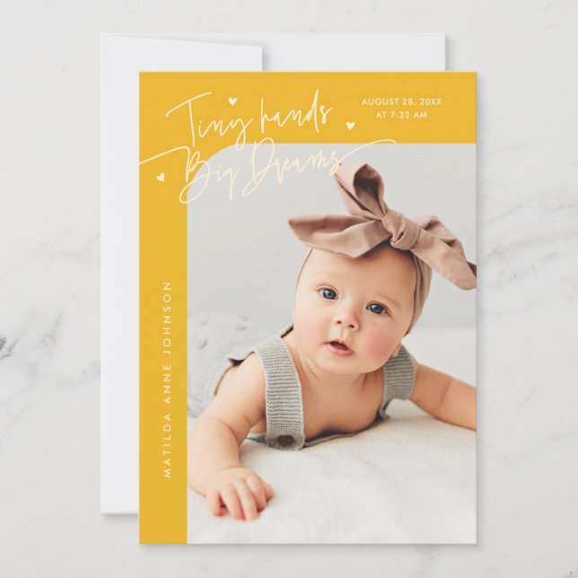 Tiny Hands Big Dreams Script Yellow Photo Birth Announcement (Front)
