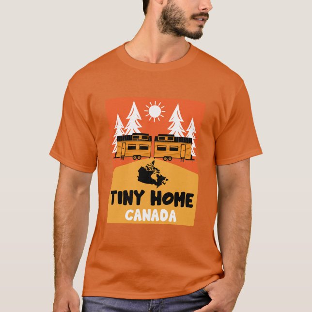 Tiny House Home Canada T-Shirt (Front)