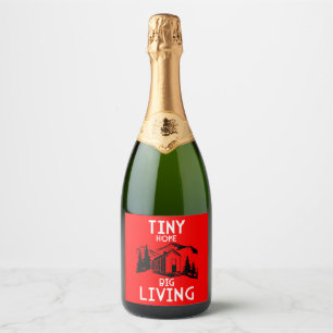 Tiny House Home Decor Sparkling Wine Label