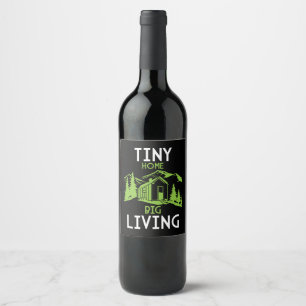 Tiny House Home Decor Wine Label