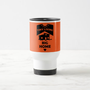 Tiny House Living - Tiny Homes     Travel Mug