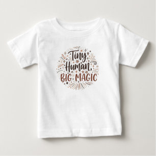 "Tiny Human, Big Magic" Boho Starburst Quote Baby T-Shirt