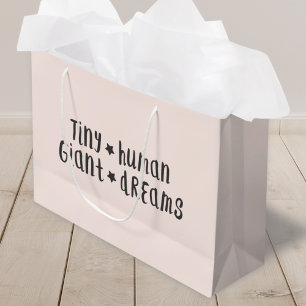 Tiny Human Giant Dreams   Baby Girl Cute Pink Large Gift Bag