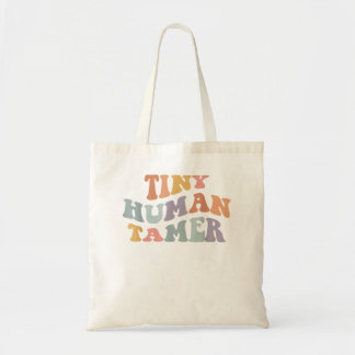 Tiny Human Tamer Funny Teacher Sarcastic Teacher L Tote Bag