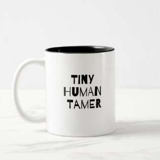 Tiny Human Tamer Two-Tone Coffee Mug