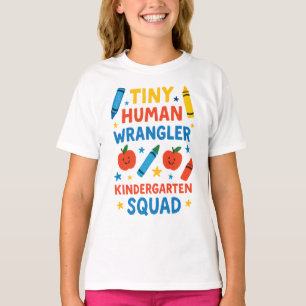 Tiny Human Wrangler – Funny Kindergarten Squad Tea T-Shirt