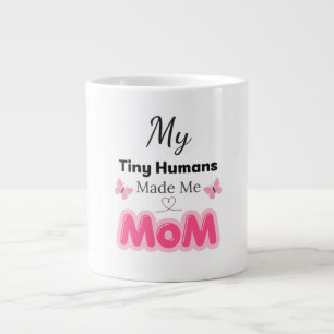 Tiny Humans Made Me Mum Modern Pink Design Large Coffee Mug