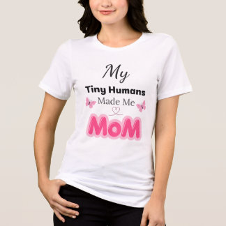 Tiny Humans Made Me Mum Modern Pink Design Tri-Blend Shirt