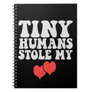 Tiny Humans Stole my Heart Pregnancy Valentine  Notebook