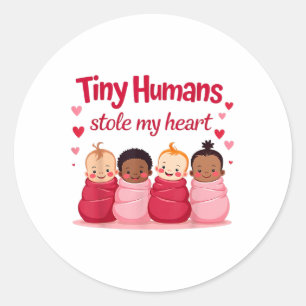 Tiny Humans Stole My Heart Valentines Day Nicu Nur Classic Round Sticker