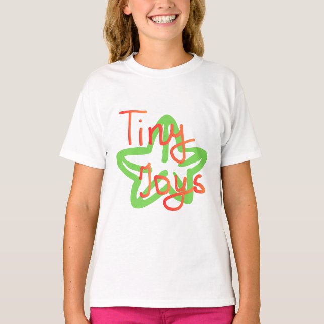Tiny Joys | Hand-lettered design T-Shirt (Front)