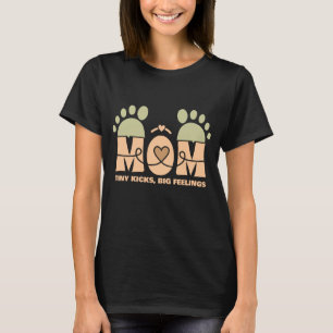Tiny Kicks, Big Feelings – A Mother's Bond T-Shirt