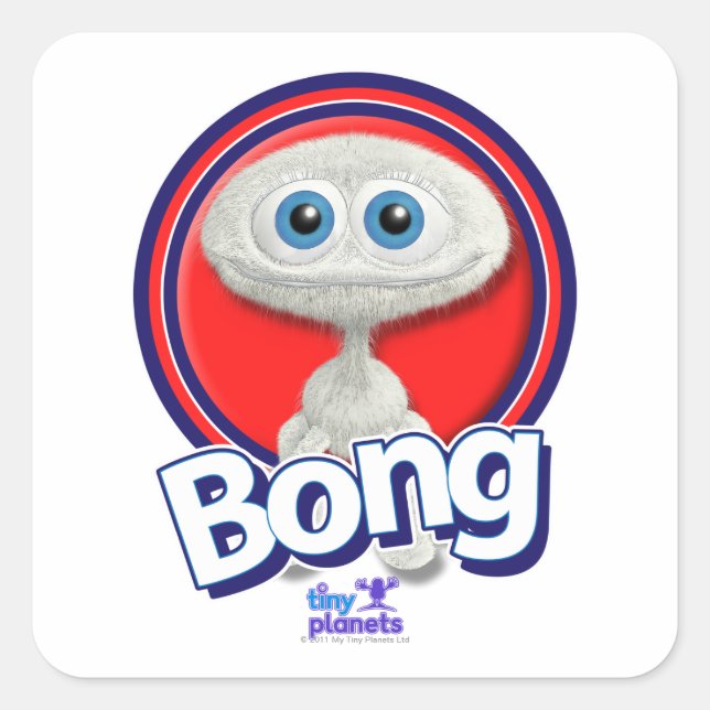 Tiny Planets Bong - You What? Square Sticker (Front)