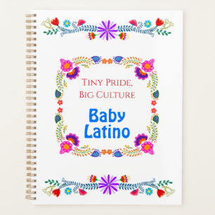 Tiny Pride, Big Culture – Proud to Be Latino Baby  Planner