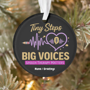 Tiny Steps Big Voices Speech Therapy Matters Ornament