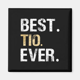 Tio Ever Spanish Latin Mexican Gift From Niece Nep Magnet