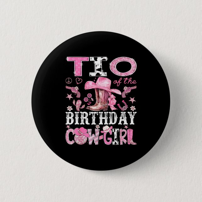 Tio Of The Birthday Cow-girl Nk Disco Rodeo Tio  6 Cm Round Badge (Front)