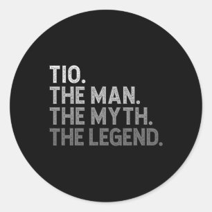 Tio The Man The Myth The Legend Father&#; s Day Fu Classic Round Sticker