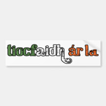 tiocfaidh ár lá bumper sticker