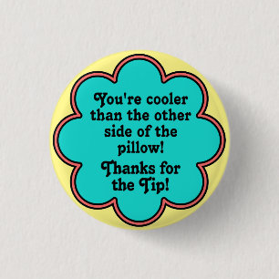 Tip Appreciation 3 Cm Round Badge