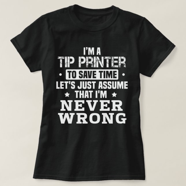 Tip Printer T-Shirt (Design Front)