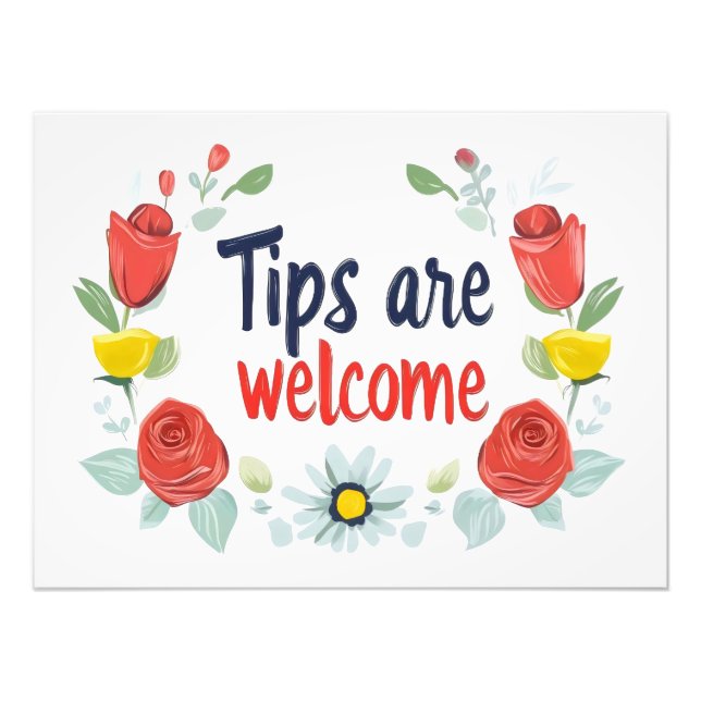 Tips Are Welcome Red Roses Photo Print (Front)