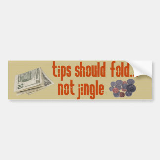 Tips should fold bumper sticker