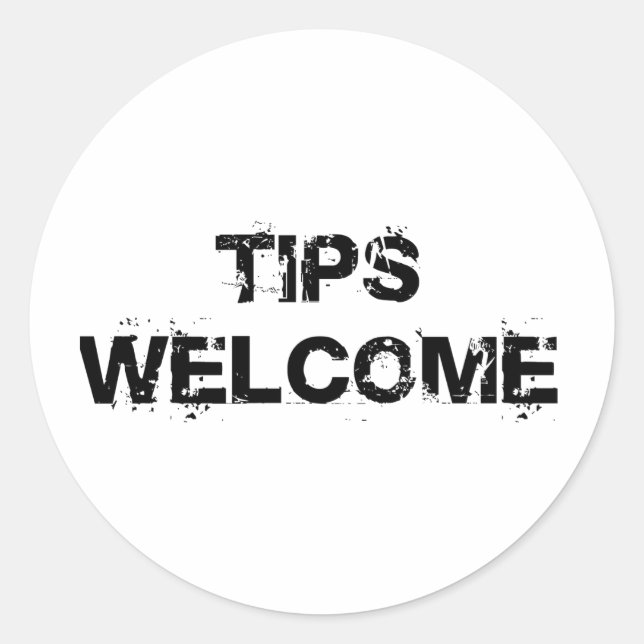 Tips Welcome Classic Round Sticker (Front)