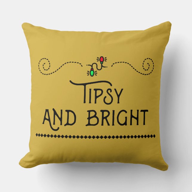 Tipsy and Bright | Festive Holiday Throw Pillow (Front)
