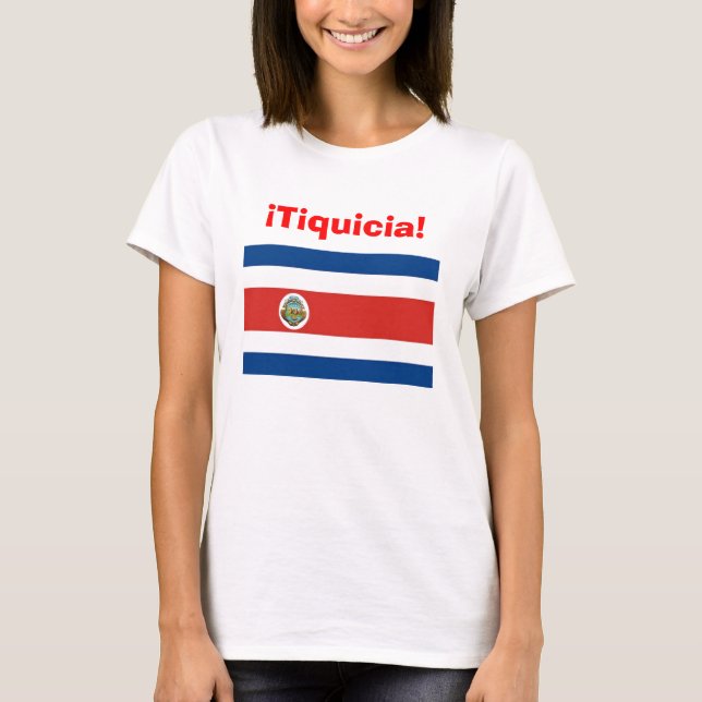 tiquicia, costa_rica_flag, tico, tica, costa rica T-Shirt (Front)