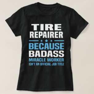 Tire Repairer T-Shirt