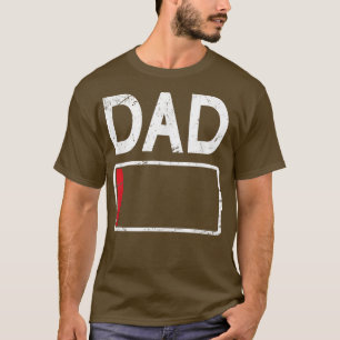 Tired Dad Low Battery  Funny Daddy Father's Day Gi T-Shirt