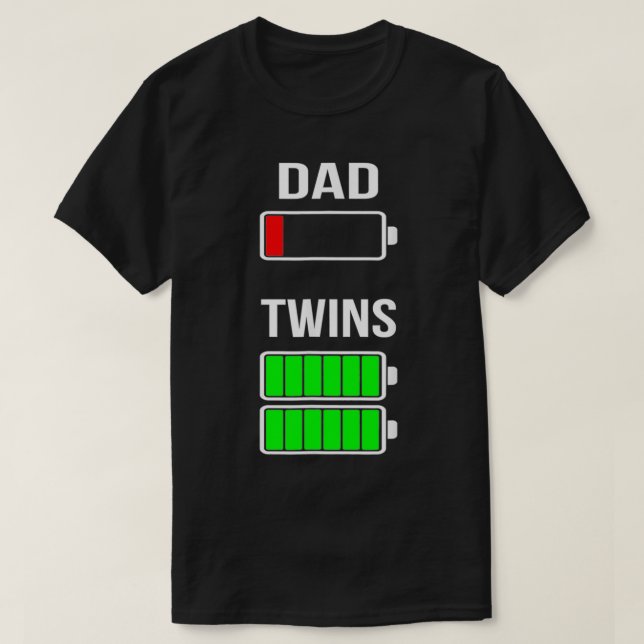 Tired Dad Low Battery Twins Full Charge aunt gifts T-Shirt (Design Front)