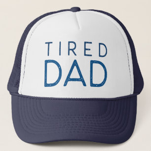 Tired Dad Trucker Hat