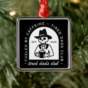 Tired dads club funny coffee lover new dad custom metal tree decoration